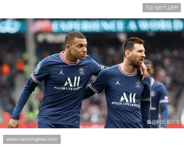 姆巴佩感慨与梅西并肩作战的美好时光称这段经历让自己成长良多
